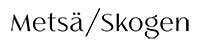 Metsä/Skogen(メッツァスコーゲン)