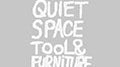QUIET SPACE TOOL&FURNITURE(クワイエット・プレイス ツール&ファニチャー)