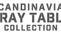 SCANDINAVIAN TRAY TABLE COLLECTION